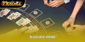 Blackjack Xoso66